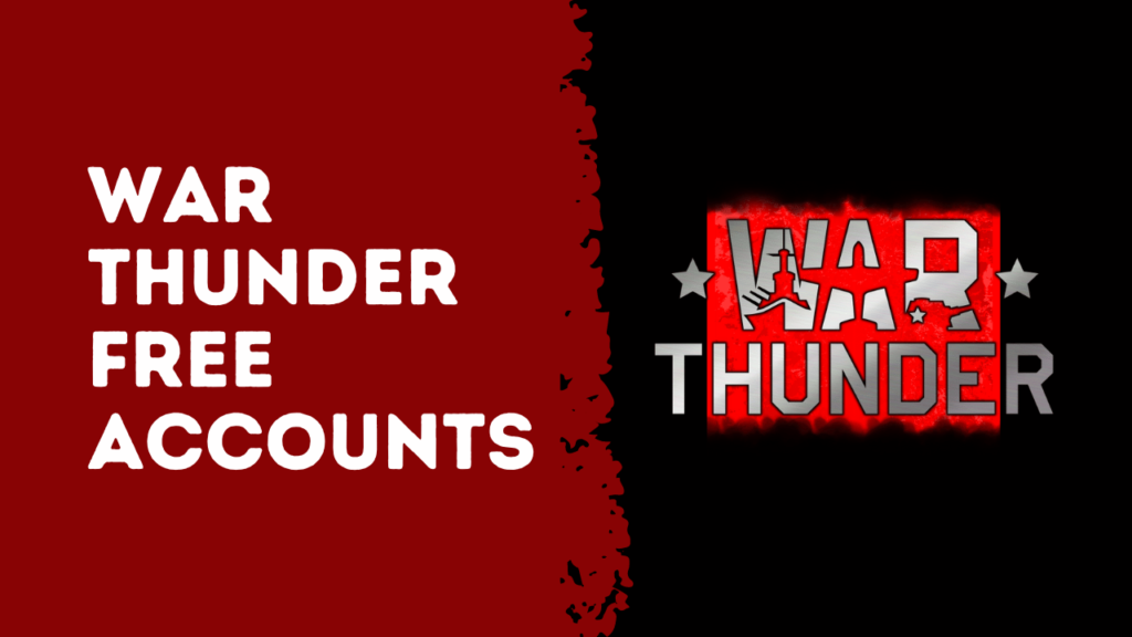 War Thunder Free Accounts