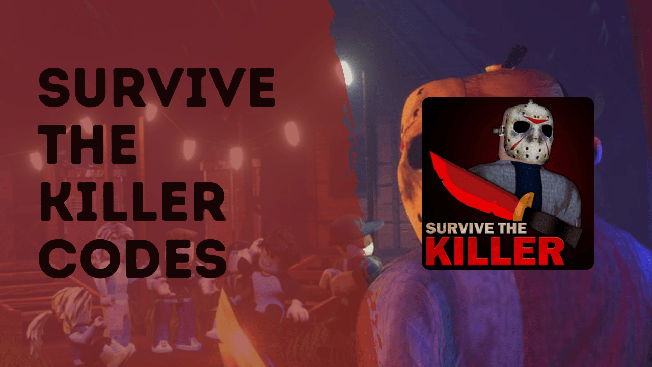 Survive the Killer codes