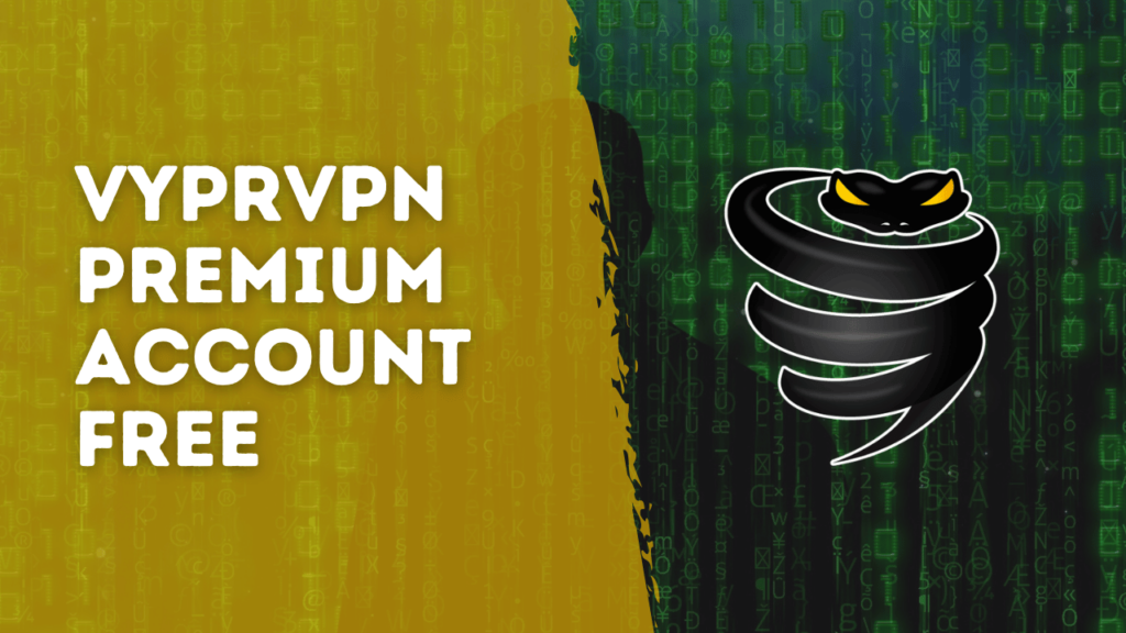 Vyprvpn Premium Account Free